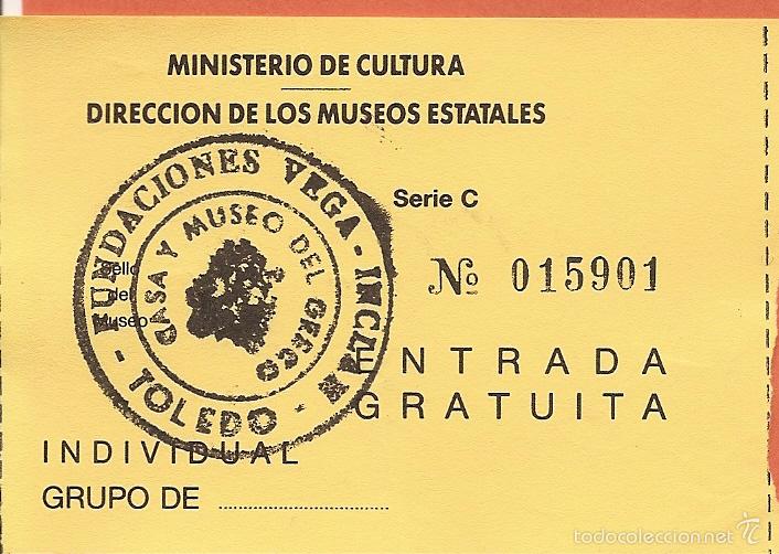 Documentos antiguos: ENTRADA, CASA Y MUSEO DEL GRECO, FUNDACI&Oacute;N VEGA-INCLAN, TOLEDO