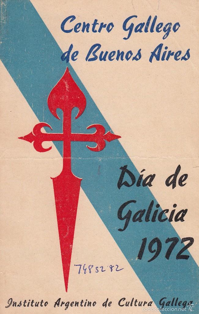 Documenti antichi: CENTRO GALLEGO DE BUENOS AIRES. D&Iacute;A DE GALICIA 1972. PROGRAMA DE ACTOS