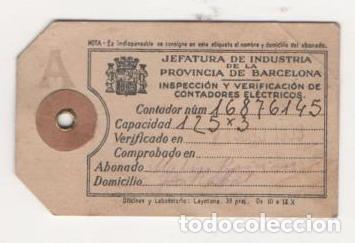 Documentos antiguos: ETIQUETA INSPECCION Y VERIFICACION OFICIAL DE LOS CONTADORES PROV. BARCELONA 1933
