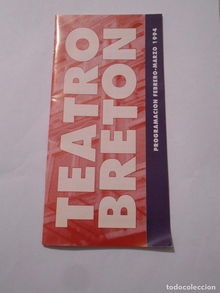 Documentos antiguos: PROGRAMA TEATRO BRETON PROGRAMACION FEBRERO MARZO 1994. TDKP8 - Foto 1