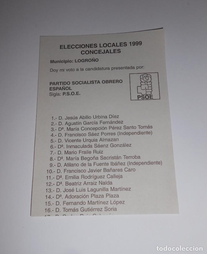 Documentos antiguos: PAPELETA ELECTORAL ELECCIONES LOCALES MUNICIPALES CANDIDATURA PARTIDO SOCIALISTA LOGRO&Ntilde;O 1999 TDKP8