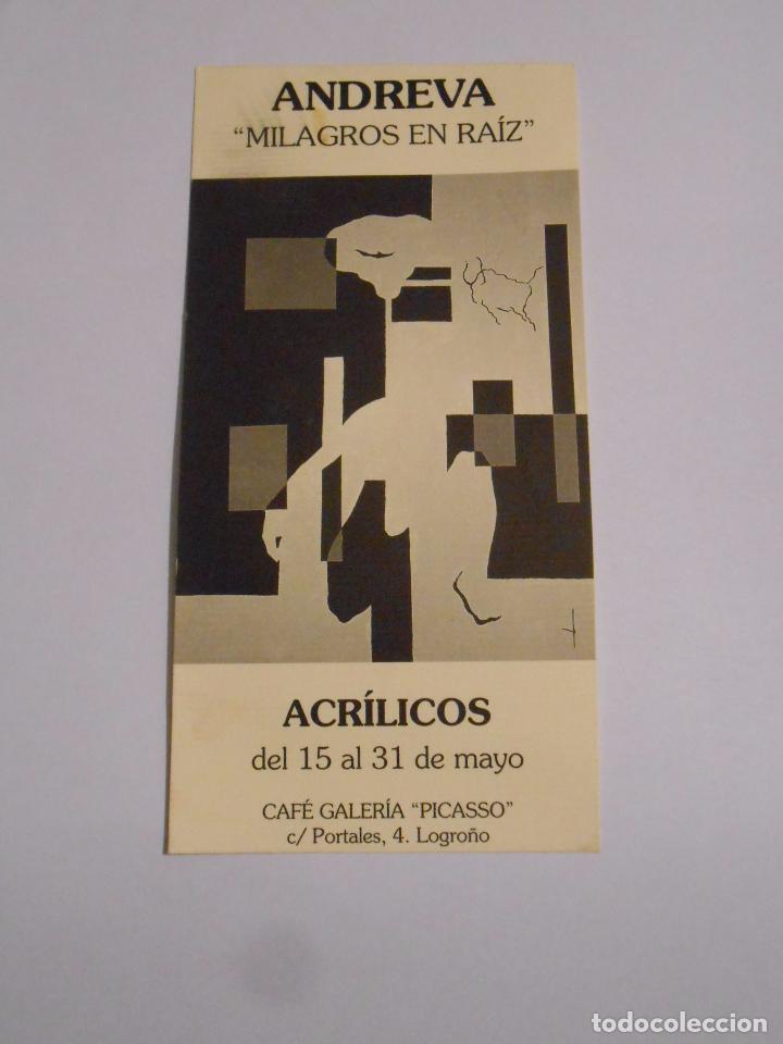 Documentos antigos: ANDREVA. MILAGROS EN RAIZ. ACRILICOS DEL 15 AL 31 DE MAYO. CAFE GALERIA PICASSO. LOGRO&Ntilde;O. TDKP8