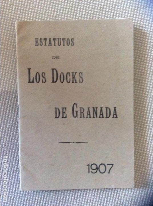 Documentos antiguos: ESTATUTOS DE LOS DOCKS, Granada 1907 - Foto 1