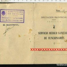 Documentos antiguos: CURIOSO CARNET SERVICIO MEDICO SANITARIO DE FUNCIONARIO, DIPUTACION DE SEVILLA. Lote 68598901