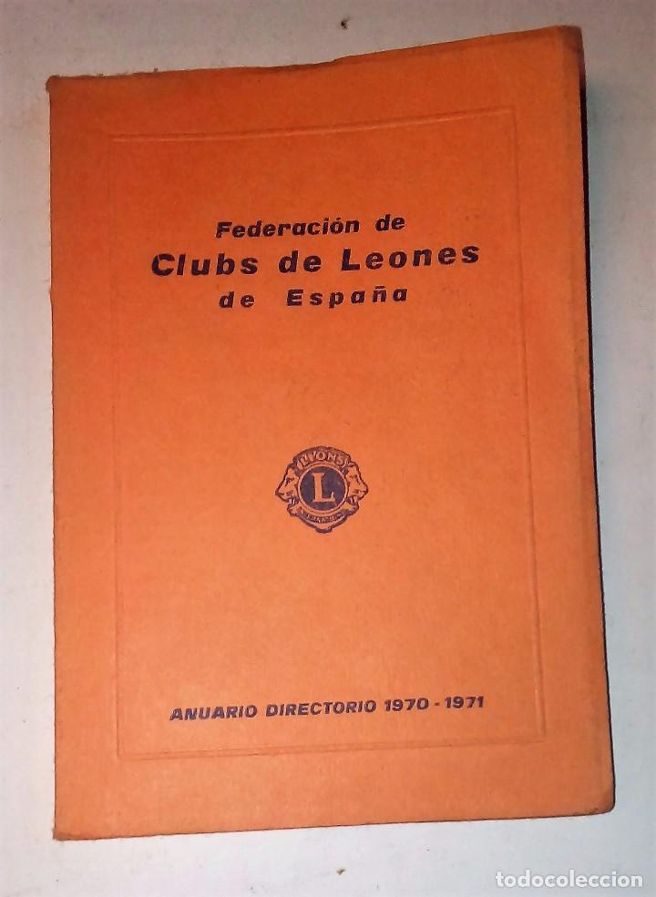 Documentos antiguos: FEDERACI&Oacute;N DE CLUBS DE LEONES DE ESPA&Ntilde;A  Anuario Directorio 1970-1971