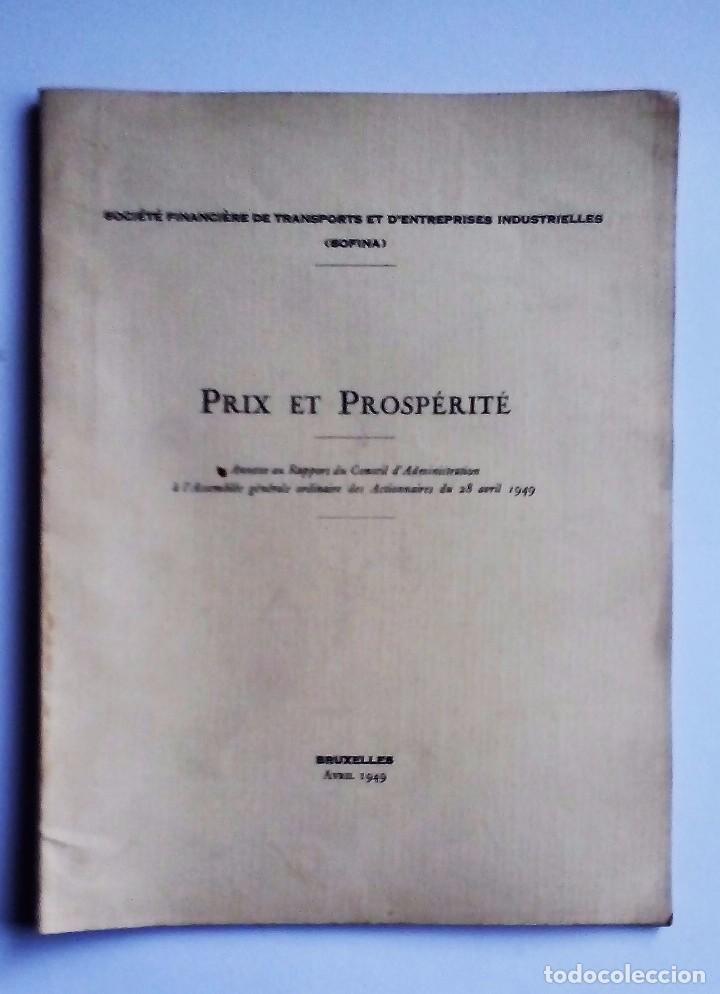 Documentos antiguos: SOFINA. PRIX ET PROSP&Eacute;RIT&Eacute;  1949. ANNEXE AU REPPORT DU CONSEIL D&acute;ADMINISTRATION - Foto 1