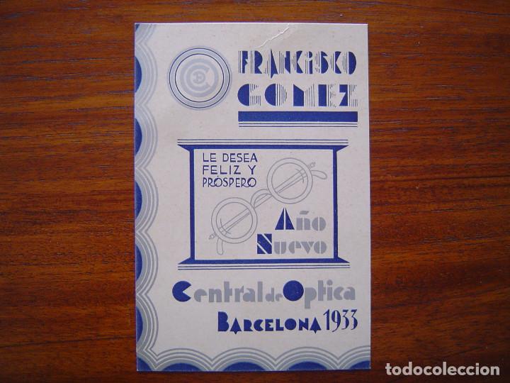 Documentos antiguos: CENTRAL DE OPTICA FRANCISCO GOMEZ - BARCELONA - TARJETA FELICITACION A&Ntilde;O NUEVO 1933 - ARTE A&Ntilde;OS 30