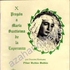 Documentos antiguos: SEMANA SANTA DOS HERMANAS, 1994, X PREGON DE LA ESPERANZA, PILAR RUBIO RUBIO