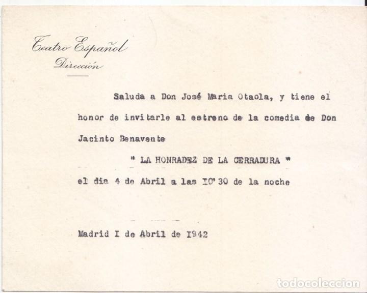 Documents Anciens: INVITACI&Oacute;N PARA EL ESTRENO DE LA COMEDIA DE JACINTO BENAVENTE LA HONRADEZ DE LA CERRADURA. 1942.