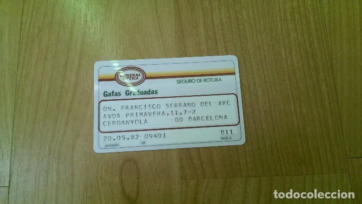 Documentos antiguos: CARNET SEGURO DE ROTURA DE GAFAS GRADUADAS &laquo;GENERAL &Oacute;PTICA&raquo; A&Ntilde;O 1982