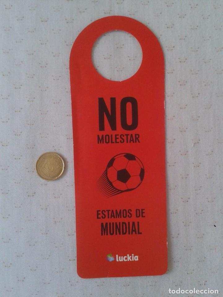 Documentos antiguos: FLYER AVISO DE PUERTA O SIMILAR PUBLICIDAD LUCKIA NO MOLESTAR ESTAMOS DE MUNDIAL. F&Uacute;TBOL FOOTBALL VE