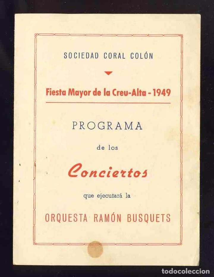 Documentos antiguos: Programa Festa Major Creu Alta, SABADELL 1949. Societat Colon, Orquesta Ramon Busquets(v.fotos adic)