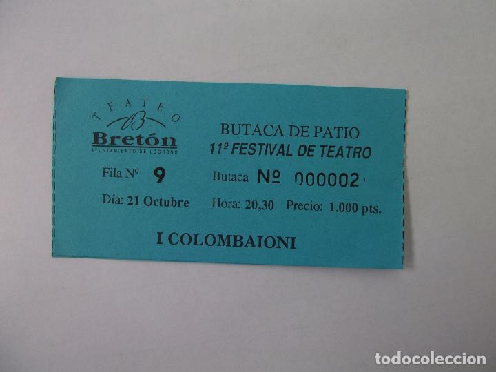 Documents Anciens: ENTRADA TEATRO BRETON DE LOGRO&Ntilde;O. I COLOMBAIONI. TDKP12