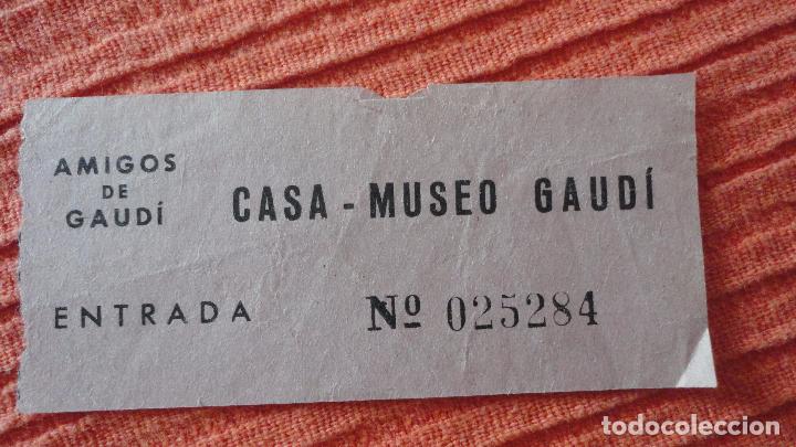 Documentos antiguos: ANTIGUA ENTRADA.CASA-MUSEO GAUDI.