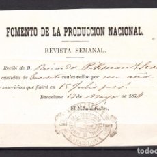 Documentos antiguos: ,,,RECIBO 13/5/1874 DE 40 REALES DE VELLON POR CUOTA ANUAL REVISTA SEMANAL FOMENTO PRODUCCION NACION. Lote 102535671
