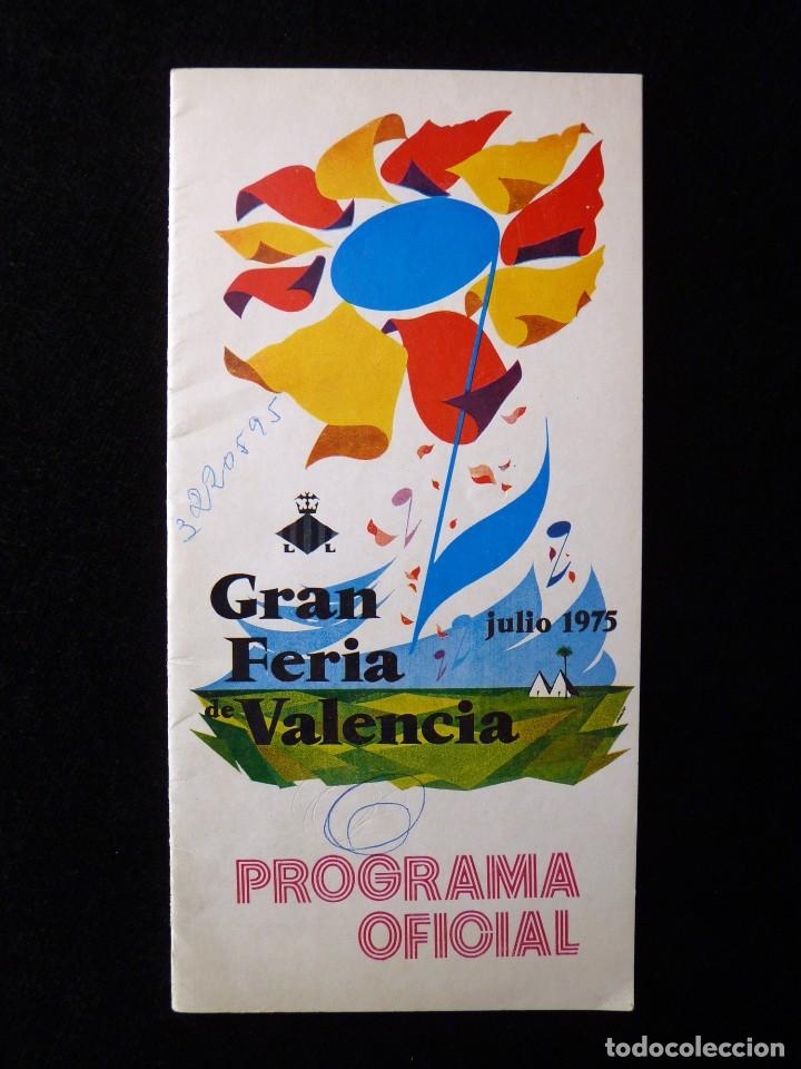 Documentos antiguos: PROGRAMA OFICIAL GRAN FERIA DE VALENCIA. JULIO 1975 (2) - Foto 1