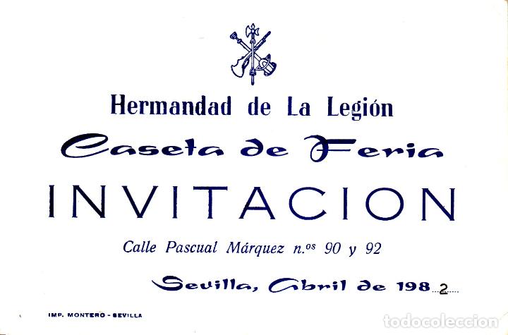 Documentos antiguos: SEVILLA - INVITACI&Oacute;N CASETA FERIA DE ABRIL - HERMANDAD DE LA LEGION 1982