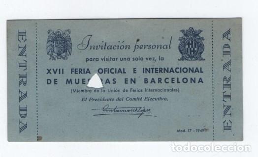 Documentos antiguos: INVITACION PERSONAL XVII FERIA OFICIAL E INTERNACIONAL MUESTRAS BARCELONA 1949