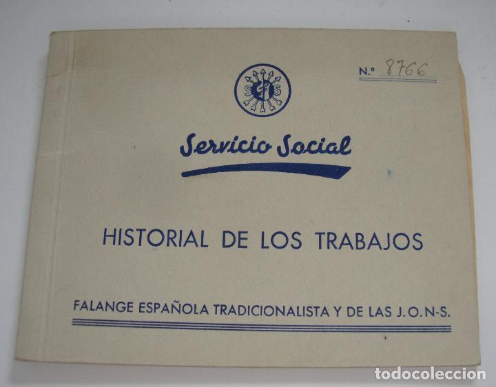 Documentos antiguos: (ALB-TC-16) HISTORIA DE LOS TRABAJOS SERVICIO SOCIAL FALANGE ESPA&Ntilde;OLA TRADICIONALISTA Y DE LAS JONS