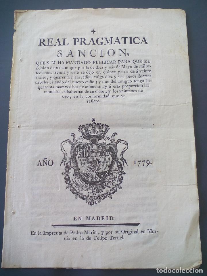 Documentos antiguos: REAL PRAGMATICA SANCION  A&Ntilde;O 1779 Para que la moneda doblon de a ocho valga 16 pesos fuertes. Murcia