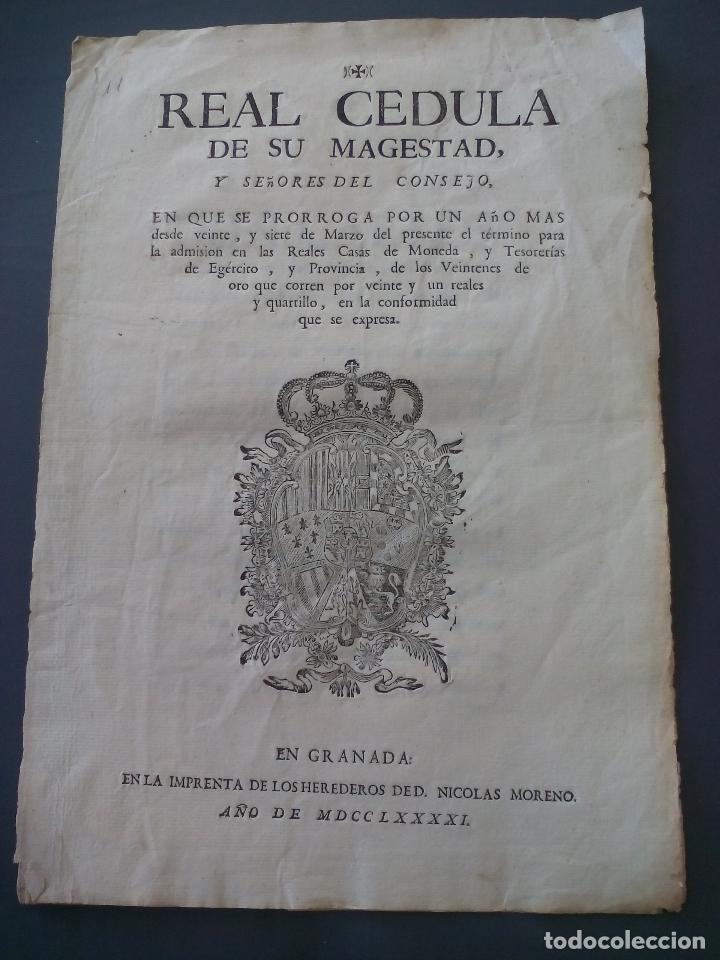 Documentos antiguos: REAL CEDULA DE SU MAGESTAD 1791. GRANADA. PRORROGA DE UN A&Ntilde;O ADMISION DE MONEDA VEINTENES DE ORO