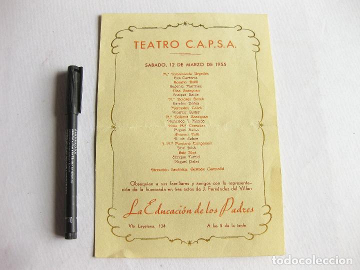 Documentos antiguos: PROGRAMA DEL TEATRO C.A.P.S.A. DE 1955 CON LA OBRA LA EDUCACI&Oacute;N DE LOS PADRES - BARCELONA - Foto 1