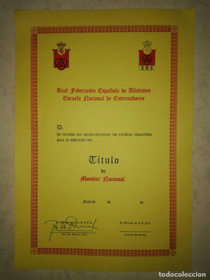 Documenti antichi: TITULO DE MONITOR NACIONAL - REAL FEDERACION ESPA&Ntilde;OLA DE ATLETISMO -ESCUELA NACIONAL DE ENTRENADORES
