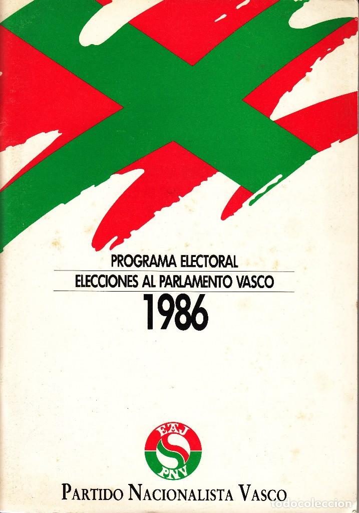 Documentos antiguos: PNV: PROGRAMA ELECTORAL ELECIONES AL PARLAMENTO VASCO 1986 - Foto 1