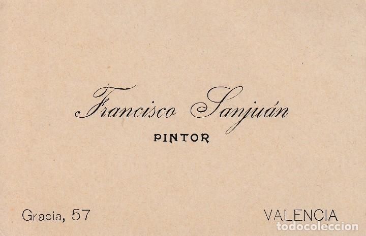 Old Documents: VALENCIA. TARJETA VISITA FRANCISCO SANJUAN. PINTOR C/ GRACIA 57
