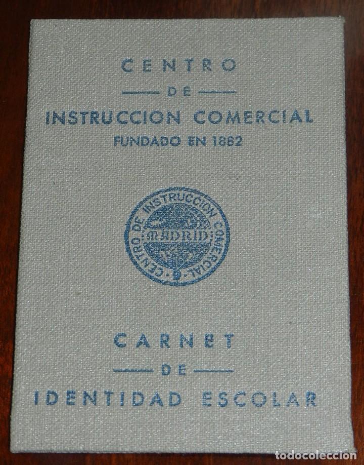 Documentos antigos: ANTIGUO CARNET DEL CENTRO DE INSTRUCCION COMERCIAL, CARNET DE IDENTIDAD ESCOLAR, FECHADO EN MADRID E