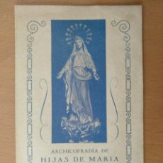 Documentos antiguos: DIPTICO ARCHICOFRADIA DE HIJAS DE MARIA PARROQUIA SAN PEDRO DE LAS PUELLAS BARCELONA 1941 . Lote 143164174