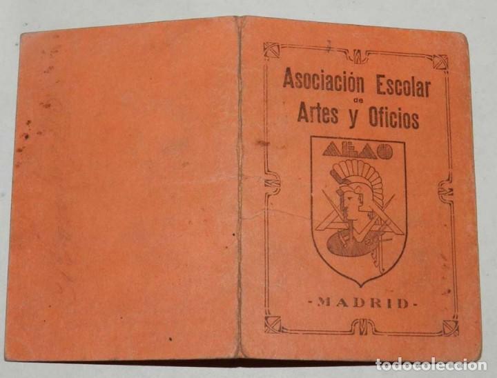 Documenti antichi: ANTIGUO CARNET DE LA ASOCIACION ESCOLAR DE ARTES Y OFICIOS, MADRID, 1933 REPUBLICA, TAL COMO SE VE E