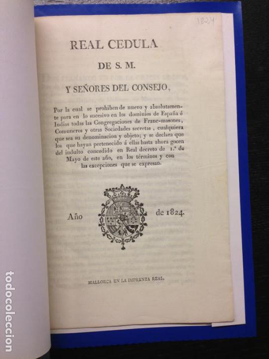 Alte Dokumente: REAL CEDULA POR EL CUAL SE PROHIBEN CONGREGACIONES DE FRANC MASONES, COMUNEROS Y SECRETAS, 1824