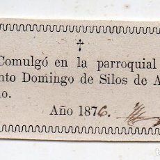 Documentos antiguos: CERTIFICADO DE COMUNIÓN. SANTO DOMINGO DE SILOS DE ARÉVALO. AÑO 1876.. Lote 144837890