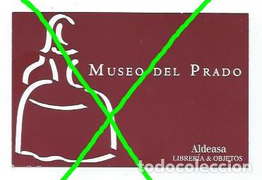 Documentos antiguos: TARJETA DE VISITA. MUSEO DEL PRADO. ALDEASA. LIBRER&Iacute;A & OBJETOS.
