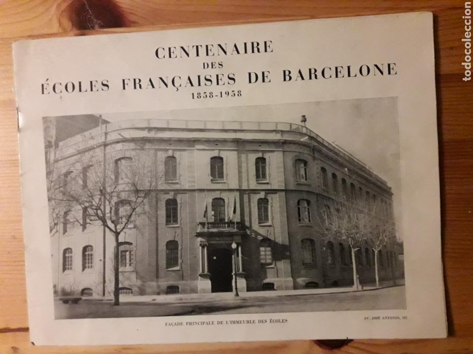 Documentos antiguos: Centenaire ecoles fran&ccedil;aises de Barcelone 1958 Centenario escuelas francesas barcelona Lesseps