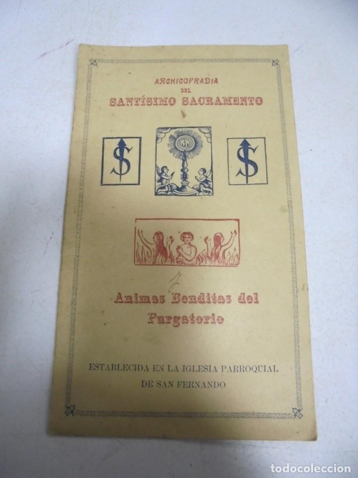 Documentos antiguos: ARCHICOFRADIA DEL STMO SACRAMENTO. IGLESIA PARROQUIAL DE SAN FERNANDO. ESTATUTOS. 1922. VER