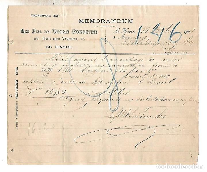 Documentos antiguos: MEMORANDUM. LES FILS DE OSCAR FOERSTER. LE HAVRE. 1901