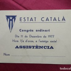 Documentos antiguos: ESTAT CATALÀ. CONGRÈS ORDINARI. DIA 11 DE DESEMBRE DE 1977 ASSISTÈNCIA