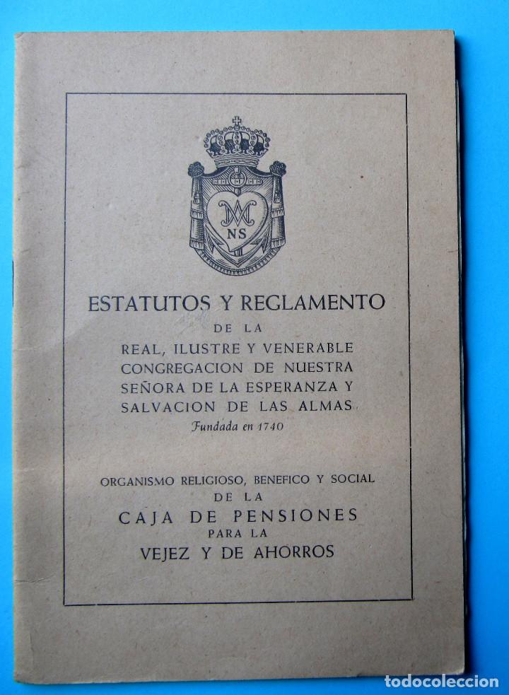 Documentos antiguos: ESTATUTOS Y REGLAMENTO DE LA ... NUESTRA SE&Ntilde;ORA DE LA ESPERANZA. CAJA DE PENSIONES, LA CAIXA, 1961