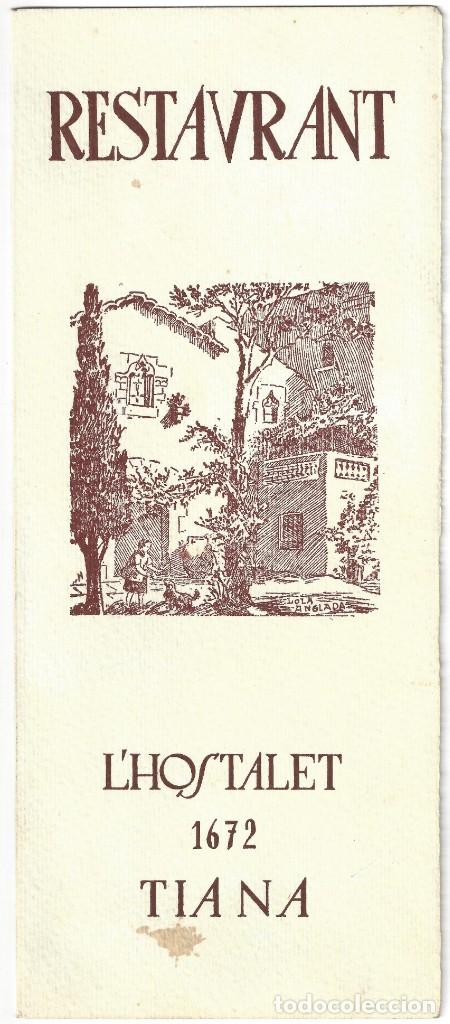 Documentos antiguos: CARTA- MEN&Uacute; RESTAURANT L'HOSTALET 1672. TIANA. ILUSTRACI&Oacute;N DE LOLA ANGLADA. BARCELONA