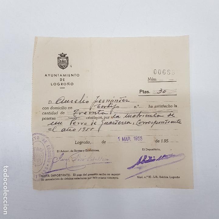 Alte Dokumente: RECIBO AYUNTAMIENTO DE LOGRO&Ntilde;O. MATR&Iacute;CULA  DE UN PERRO DE GUARDER&Iacute;A.1955. TDKP14