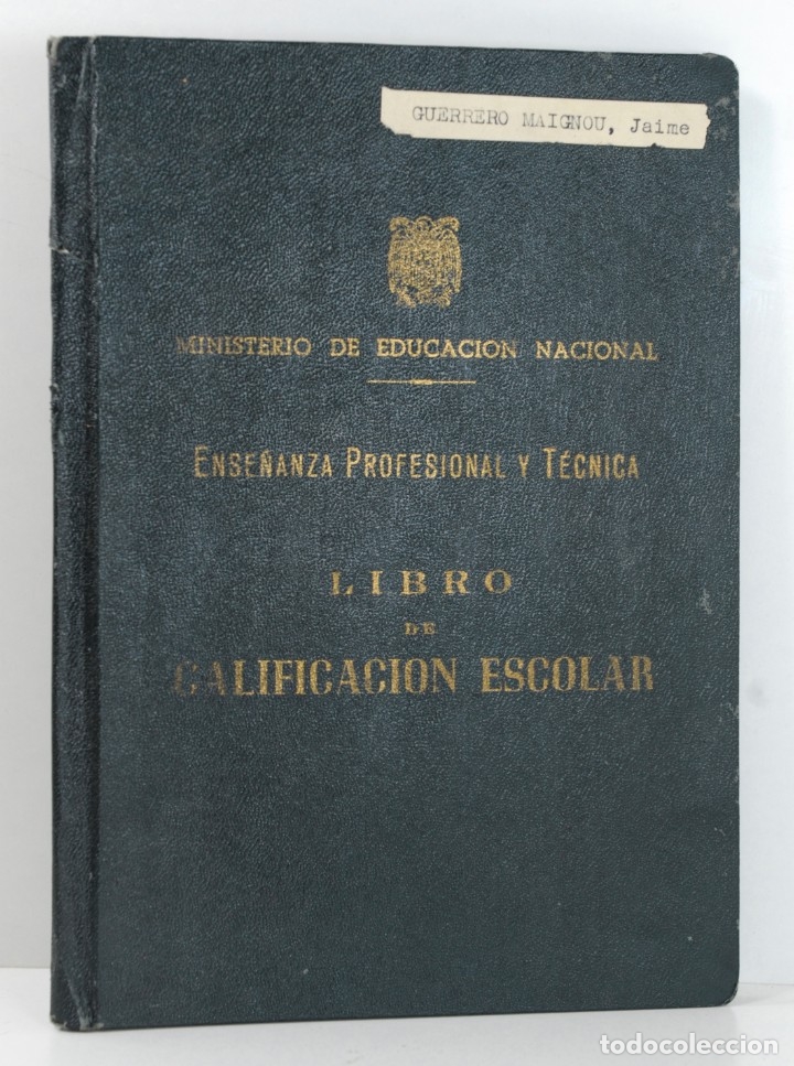 Documentos antiguos: Libro de calificaci&oacute;n escolar 1951/1952, Escuela de Peritos Industriales de Barcelona