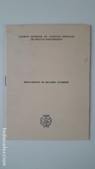 Documentos antiguos: CONSEJO SUPERIOR DE COLEGIOS OFICIALES DE PERITOS INDUSTRIALES. 1959, Reglamento de r&eacute;gimen interno.
