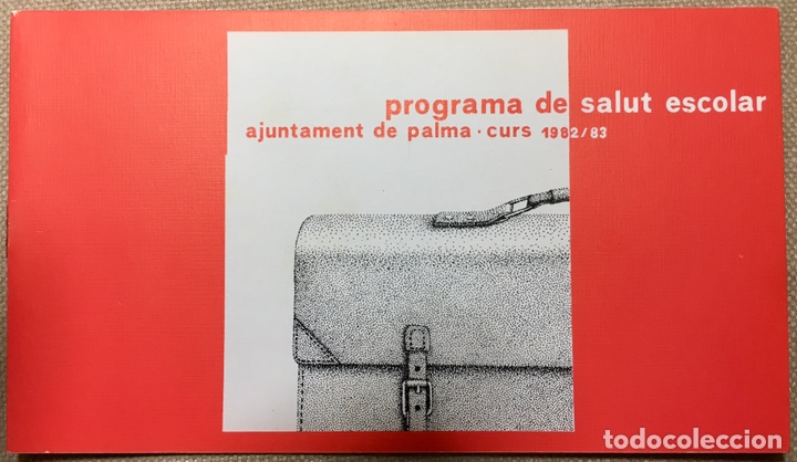 Documentos antiguos: Programa Salut Escolar. Palma Mallorca. 1982. Ilustrado con dibujos de Antoni Socias. Son Espanyolet