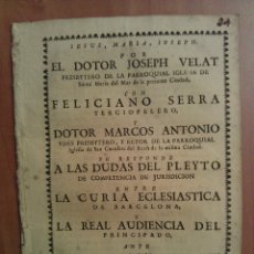 Documentos antiguos: 1730 PLEYTO JURÍDICO - IGLESIA SANTA MARÍA DEL MAR - PARROQUIA SAN CUCUFATE - BARCELONA. Lote 182224653