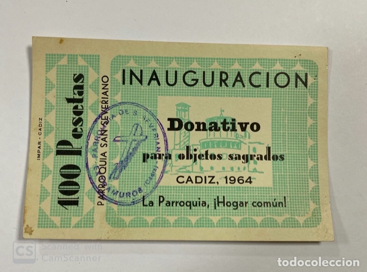 Documentos antiguos: CADIZ, 1964. INAUGURACI&Oacute;N DE LA PARROQUIA DE SAN SEVERIANO.DONATIVO PARA OBJETOS SAGRADOS.100 PESETA