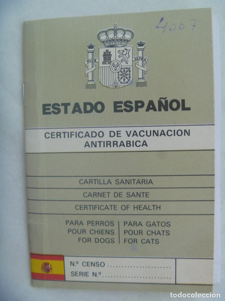 Documents Anciens: ESTADO ESPA&Ntilde;OL: CERTIFICADO VACUNACION ANTIRRABICA, CARTILLA DEL PERRO. SEVILLA