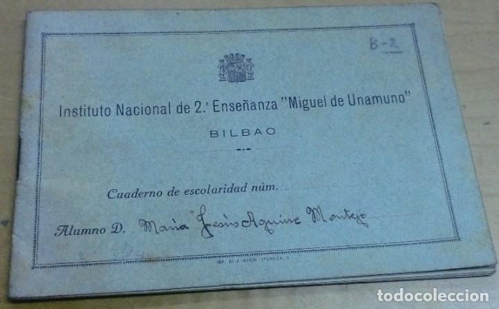 Documentos antiguos: CUADERNO DE ESCOLARIDAD INSTITUTO NACIONAL DE 2&ordf; ENSE&Ntilde;ANZA MIGUEL DE UNAMUNO BILBAO A&Ntilde;O 1934-35