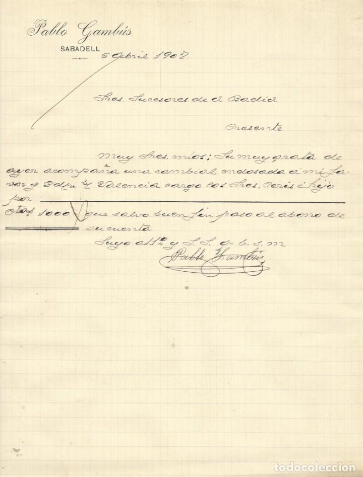 Documentos antiguos: Pablo Gamb&uacute;s. 1907. Carta a A. Bad&iacute;a. Sabadell.